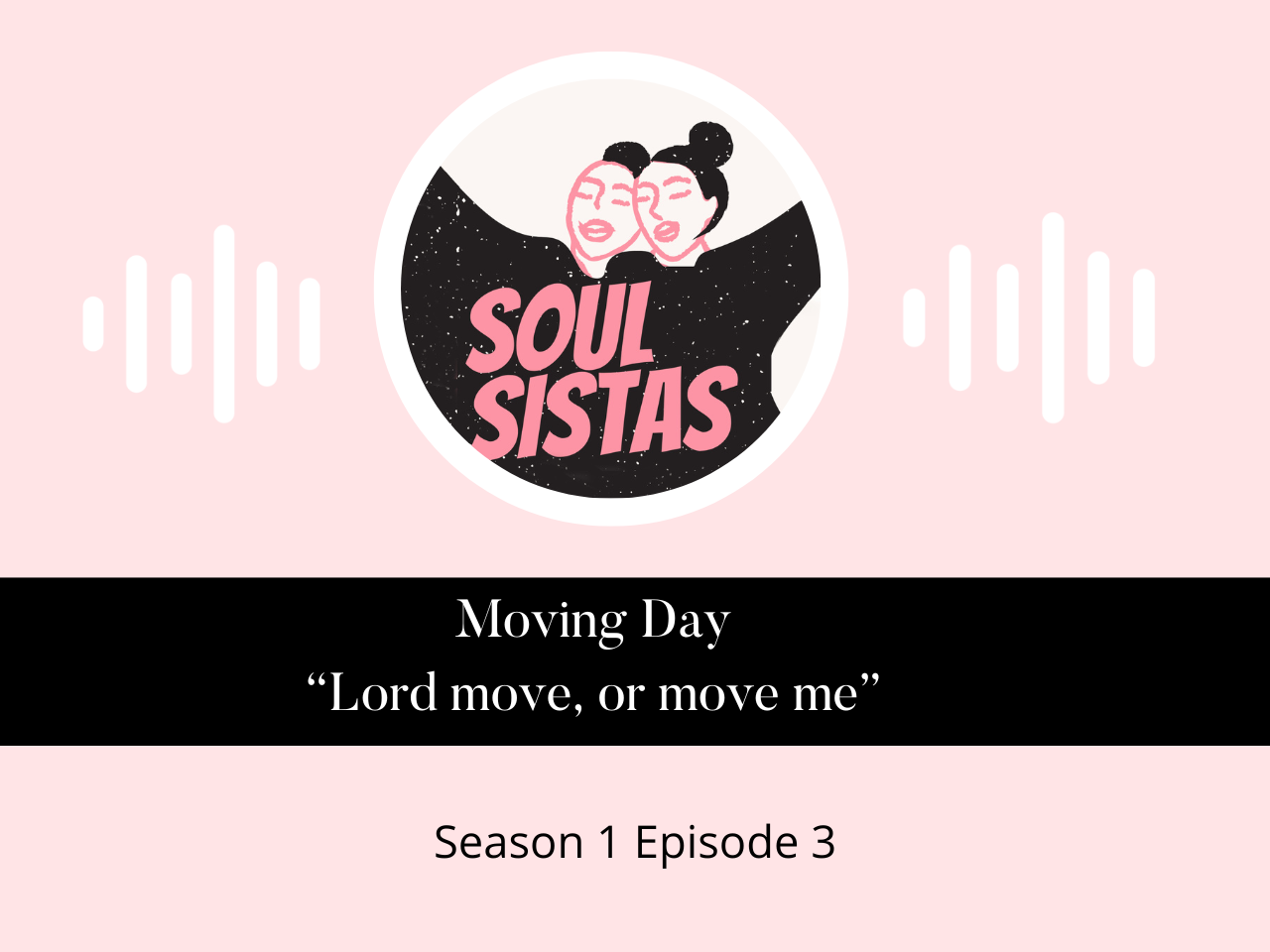 Moving Day: “Lord move, or move me”