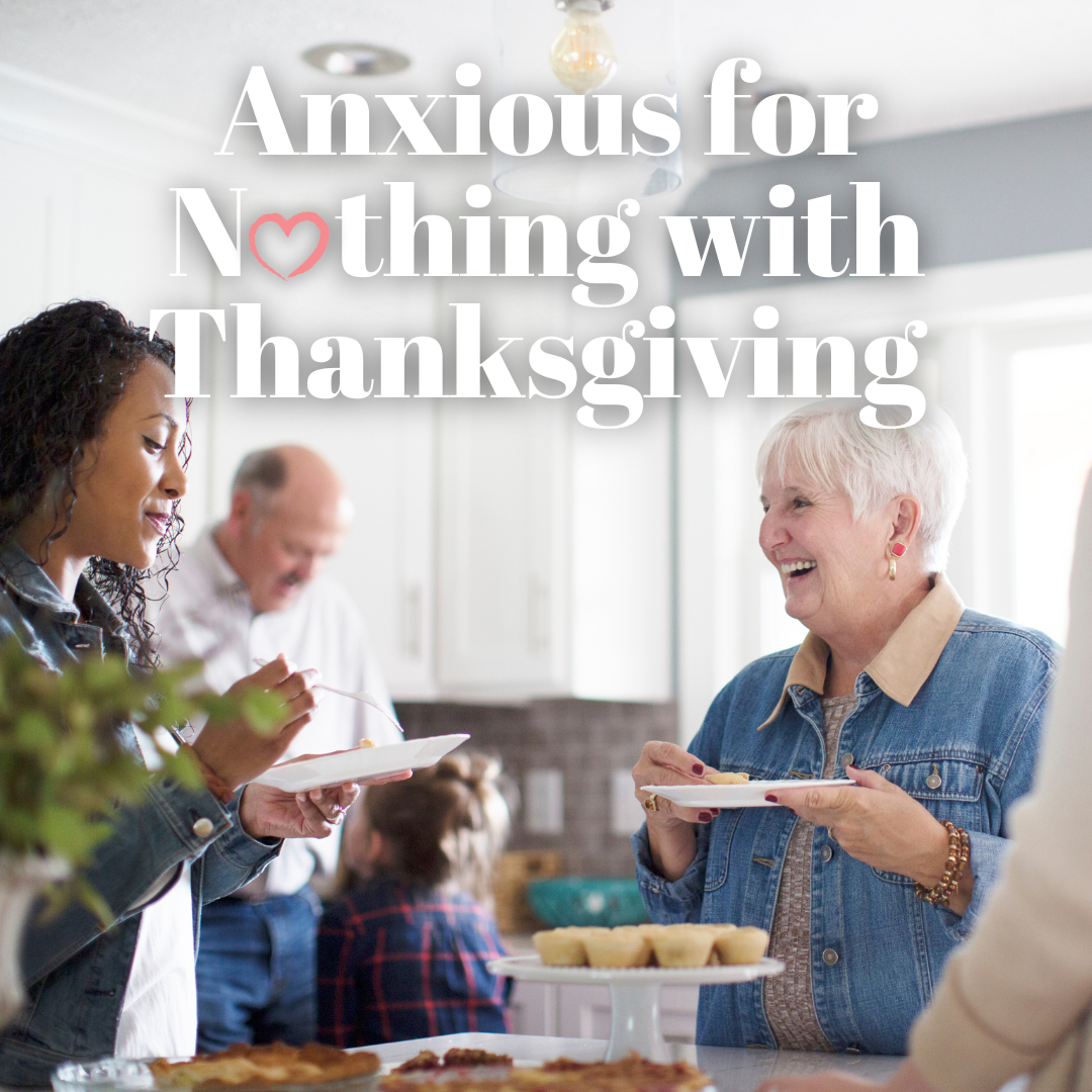 Anxious For Nothing with Thanksgiving