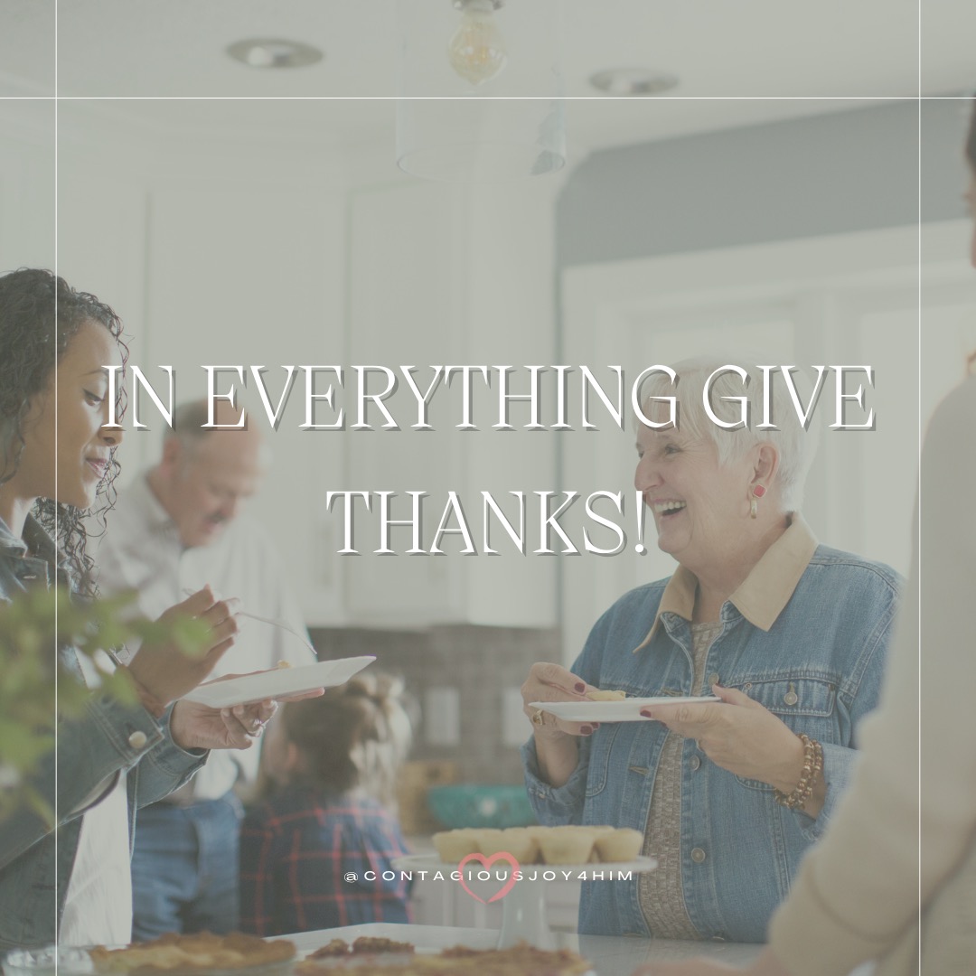 In Everything Give Thanks!