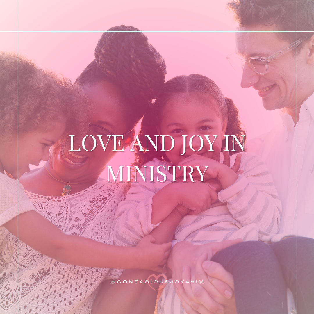 Love and Joy in Ministry