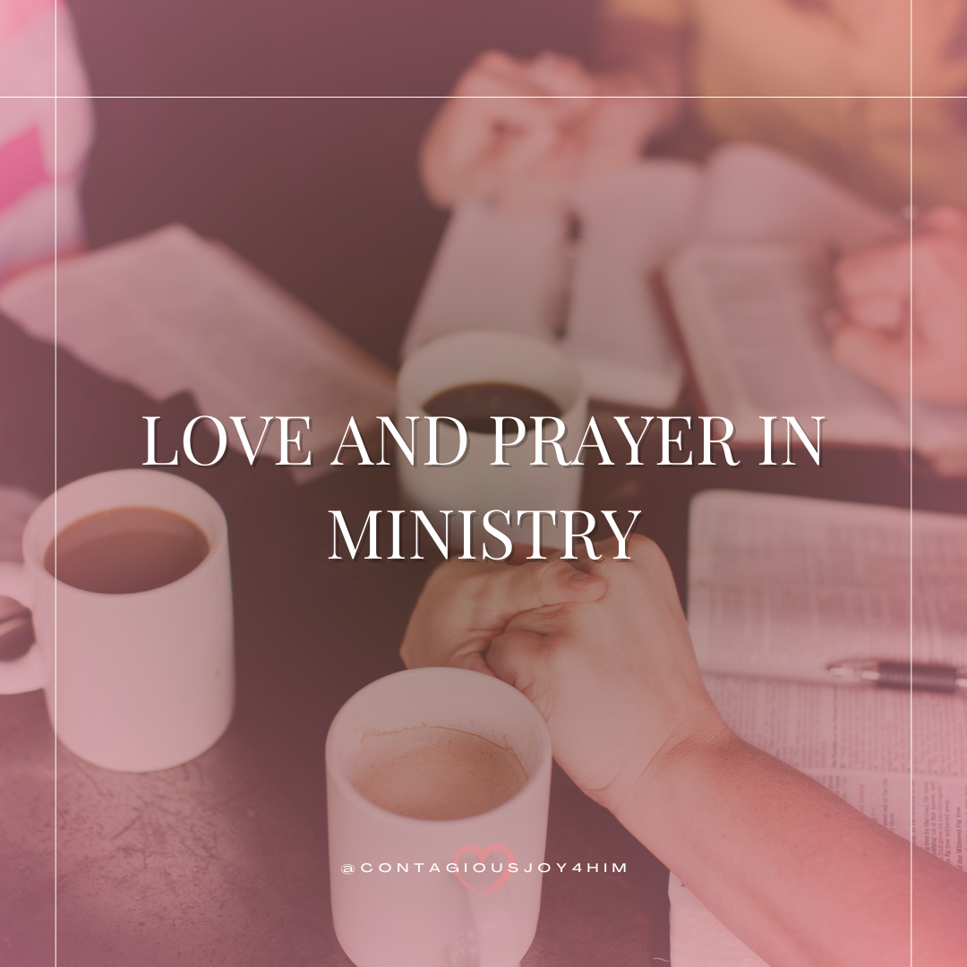 Love and Prayer in Ministry