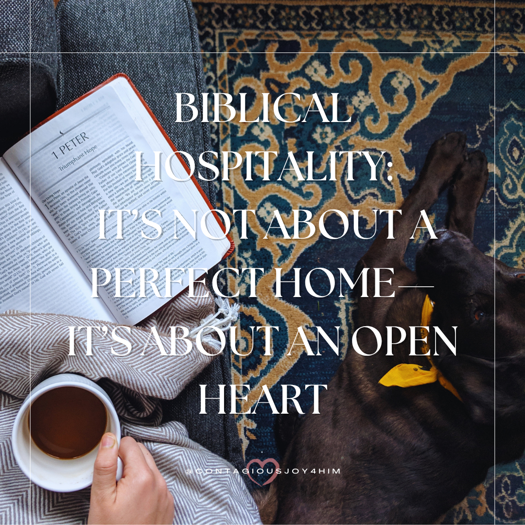 Biblical Hospitality Part 1: It’s Not About a Perfect Home—It’s About an Open Heart