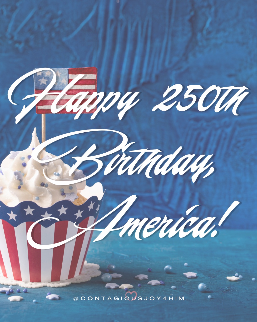Happy 250th Fourth of July!